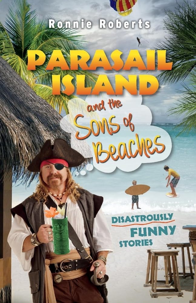 Parasail Island and the Sons of Beaches: Disastrously Funny Stories (1) - Martin Corner Bedding
